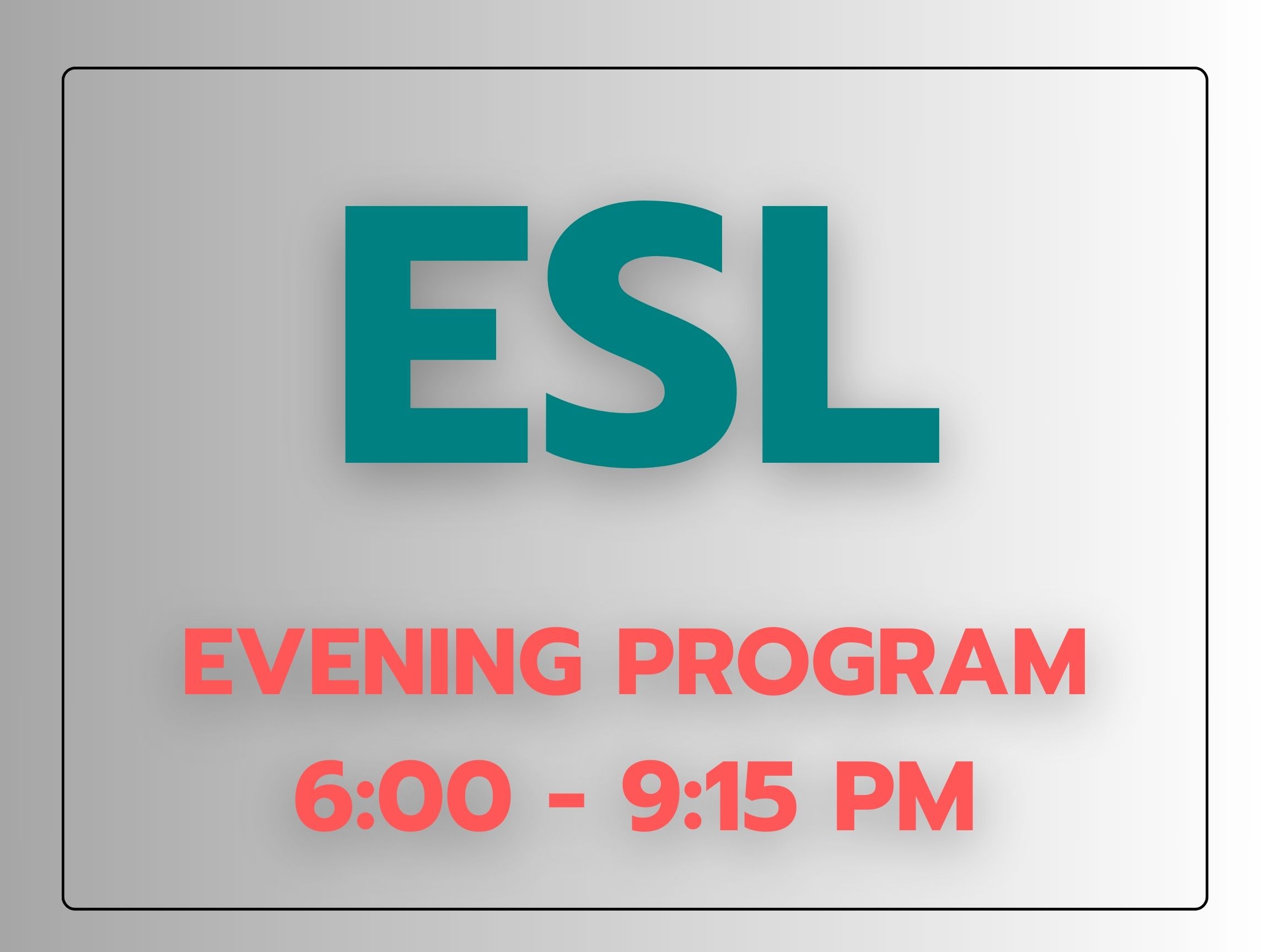 ESL Evening program information