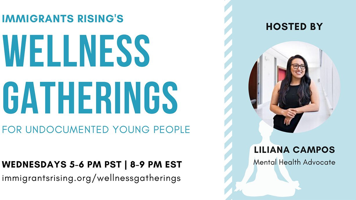 Wellness gatherings for undocumented young people